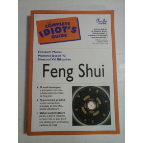 FENG SHUI - ELIZABETH MORAN, MAESTRUL JOSEPH YU, MAESTRUL VAL BIKTASHEV